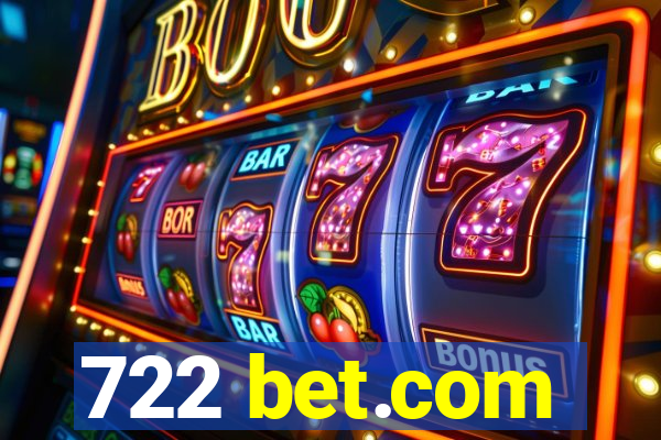 722 bet.com